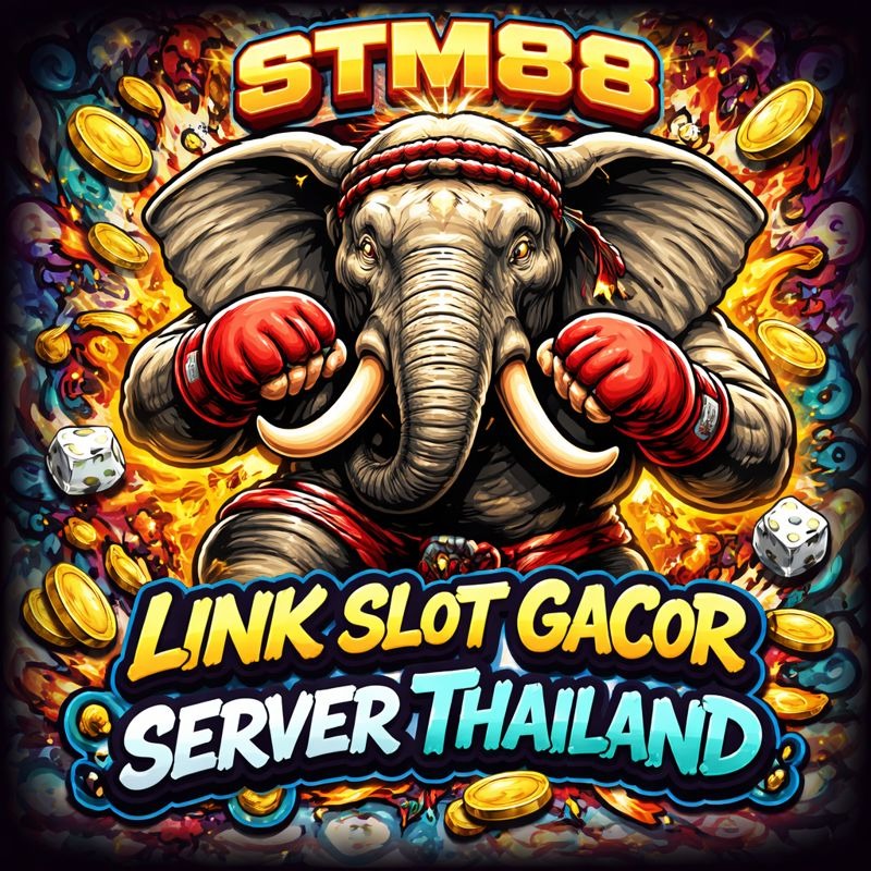 STM88 : Link Situs Slot Gacor Server Thailand Gampang Maxwin Terbaru 2026